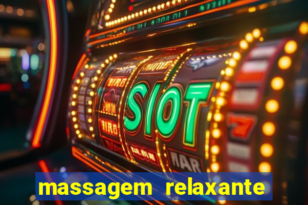 massagem relaxante em betim